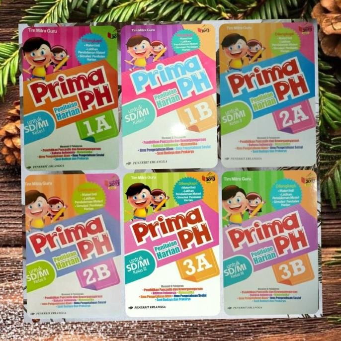 

BUKU PRIMA PH PENILAIAN HARIAN SD / MI KELAS 1A 1B 2A 2B 3A 3B K2013