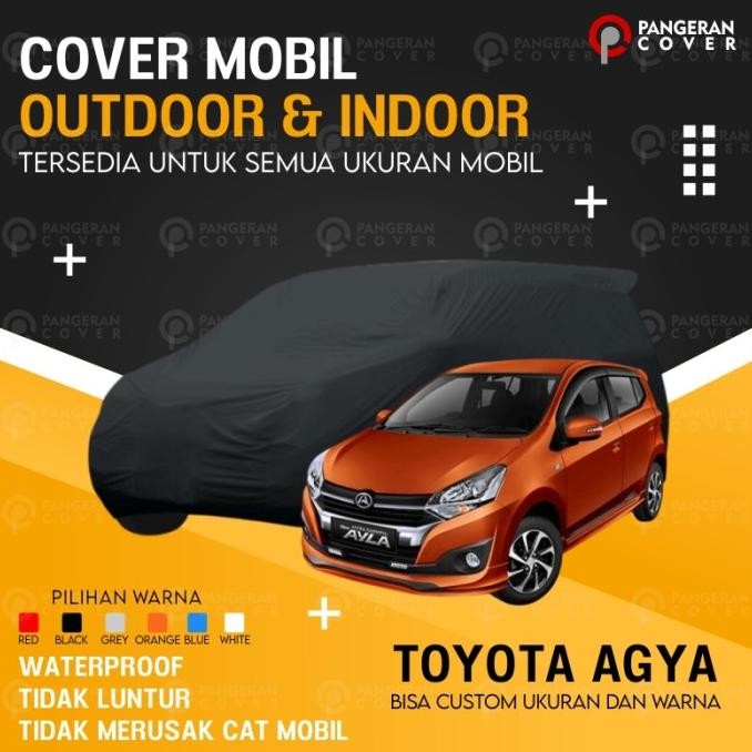 * Cover Mobil Agya Selimut Mobil Toyota Agya Anti Air Outdoor Custom