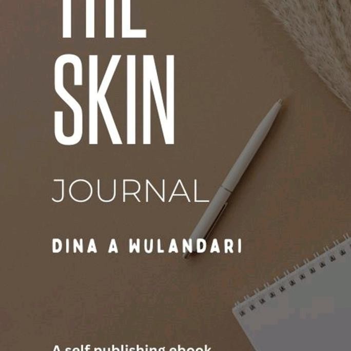 

Buku The Skin Journal - Dina A Wulandari
