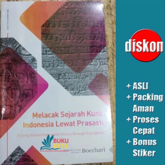 Melacak Sejarah Kuno Indonesia Lewat Prasasti - Boechari