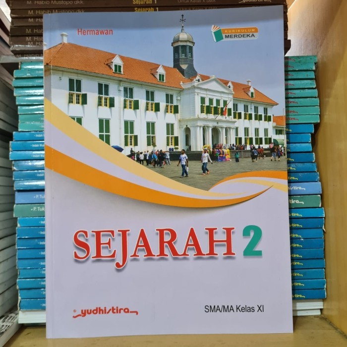 

PROMO Buku Sejarah Kelas 11 XI SMA SMK Kurikulum Merdeka Yudhistira