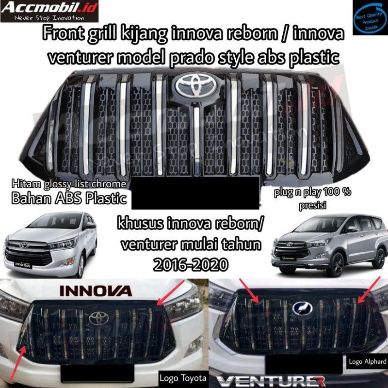 Grill Kijang Innova Reborn / Venturer 2016 - 2020 Model Prado Abs