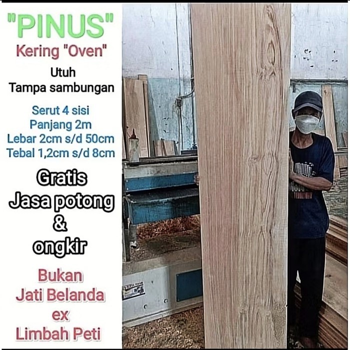 Papan Kayu Pinus Perhutani Serut 4 Sisi Bukan Jati Belanda Bekas Peti