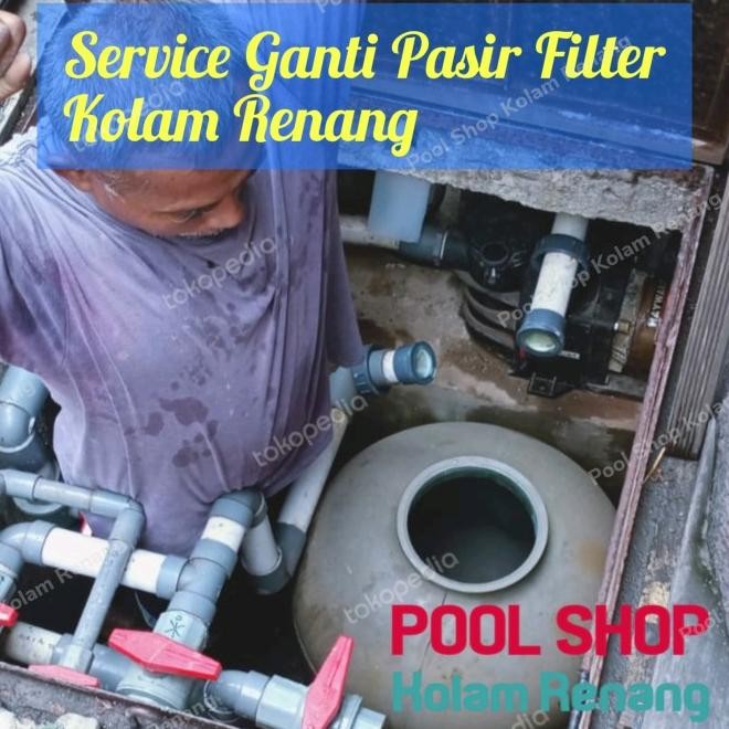 Service Ganti Pasir Filter Kolam Renang