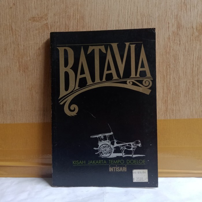 [SAT] BATAVIA - Kisah Jakarta Tempo Doeloe