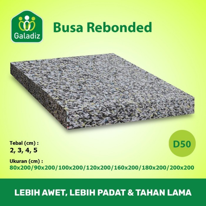 B. BUSA REBONDED / REBONDED FOAM / MATRAS DENSITY 50 / TEBAL 2 CM