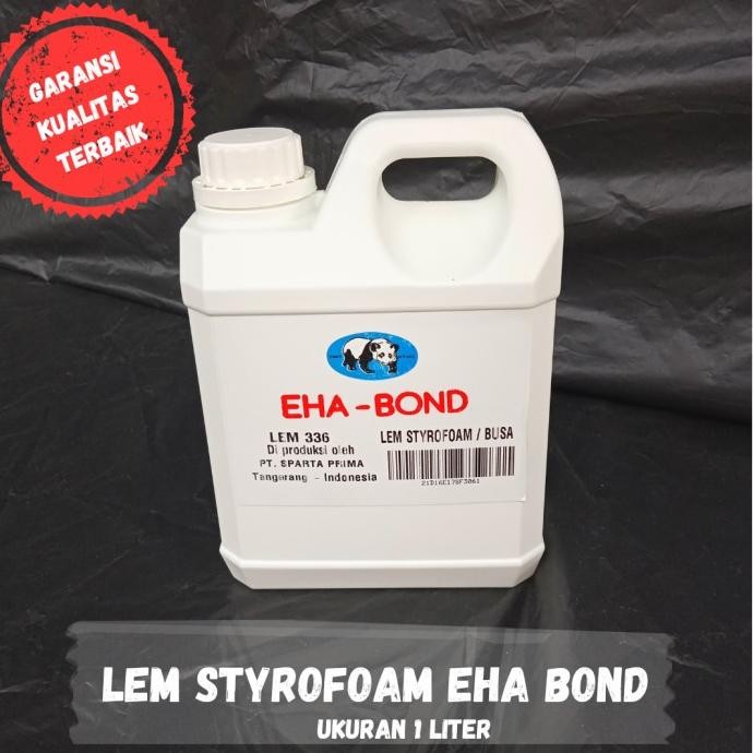 

LEM STYROFOAM / LEM STEROFOAM UKURAN 1 LITER EHA BOND