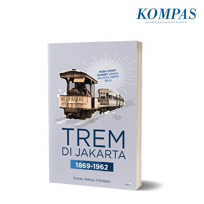 

######### TREM DI JAKARTA 1869-1962 MODA DARAT FAVORIT WARGA IBU KOTA TEMPO DULU