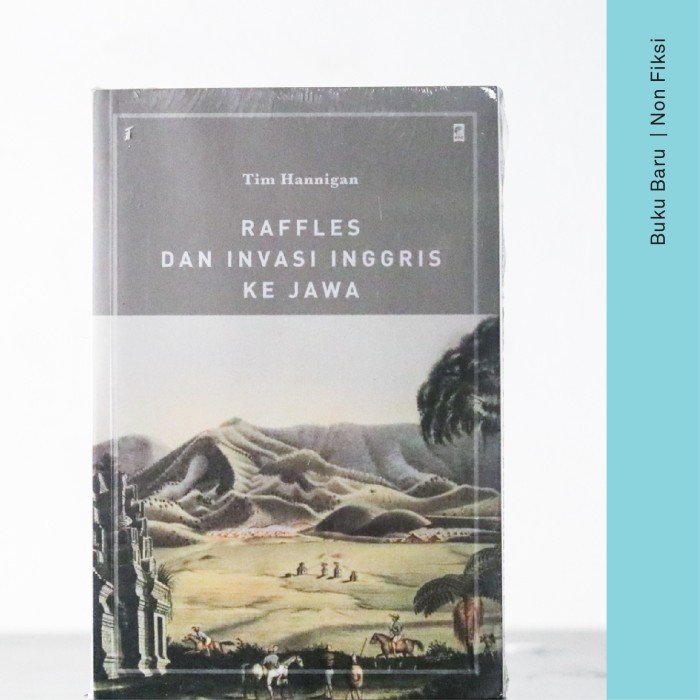 

######### BUKU RAFFLES DAN INVASI INGGRIS KE JAWA - TIM HANNIGAN