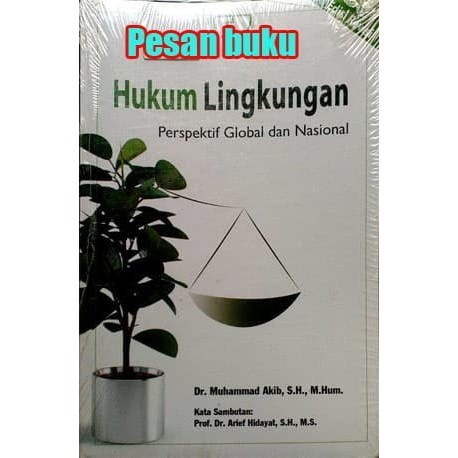 

######### BUKU HUKUM LINGKUNGAN PERSPEKTIF GLOBAL DAN NASIONAL - MUHAMMAD AKIB