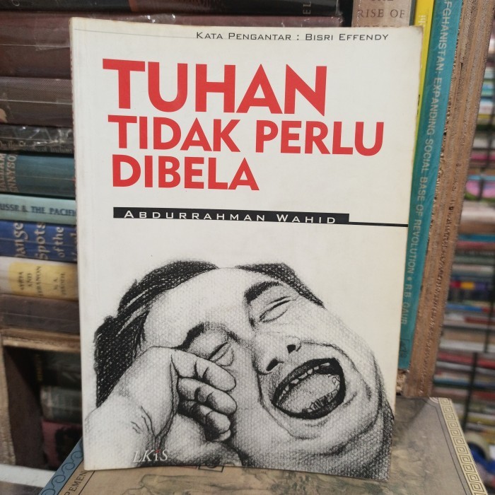 

######### TUHAN TIDAK PERLU DIBELA ABDURRAHMAN WAHID