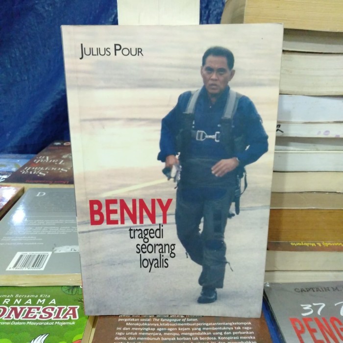 

######### BENNY TRAGEDI SEORANG LOYALIS BY JULIUS POUR