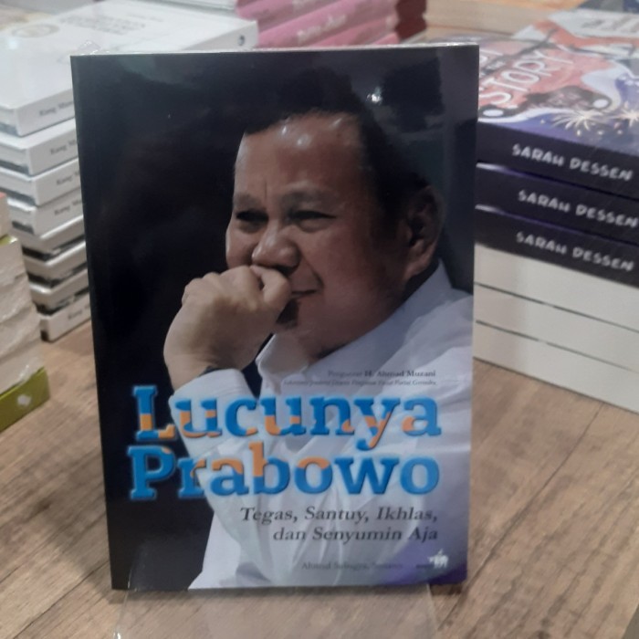 

######### BUKU LUCUNYA PRABOWO TEGAS SANTUY IKHLAS DAN SENYUMIN AJA AHMAD SUBAGY
