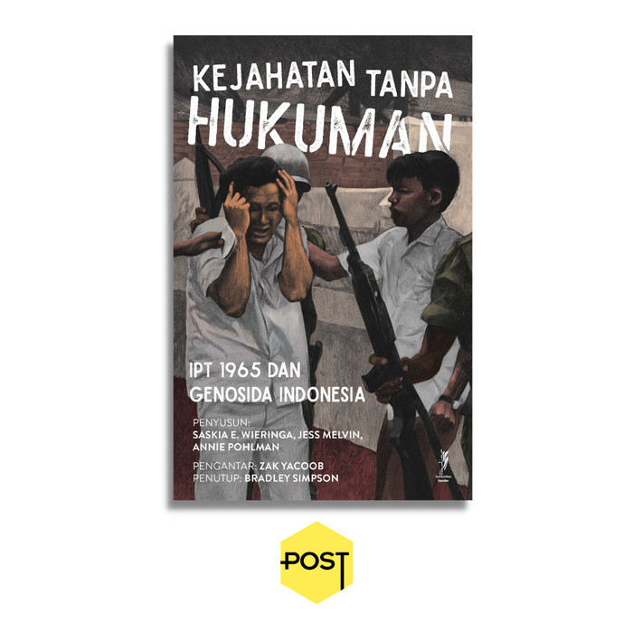 

KEJAHATAN TANPA HUKUMAN - SASKIA E WIERINGA