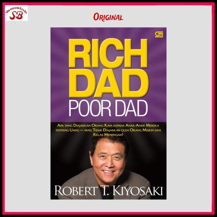 Buku Rich Dad Poor Dad Original Bahasa Indonesia By Robert T Kiyosaki