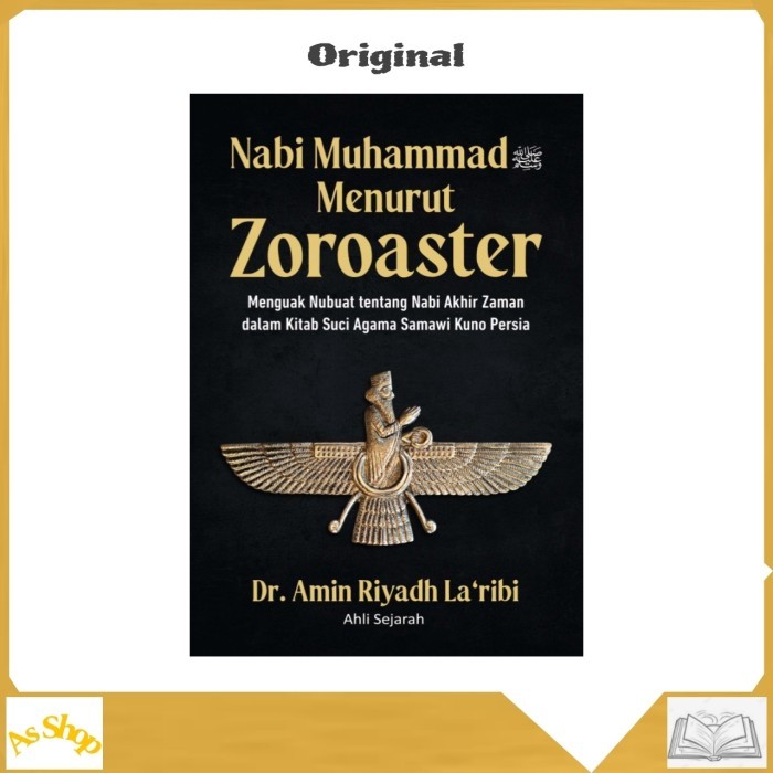 

BUKU NABI MUHAMMAD MENURUT ZOROASTER - DR. AMIN RIYADH LARIBI