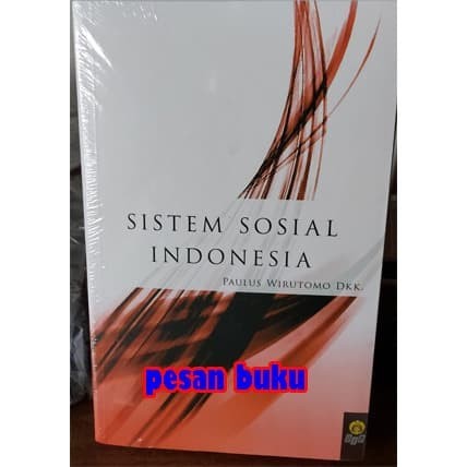 

BUKU SISTEM SOSIAL INDONESIA - PAULUS WIRUTOMO