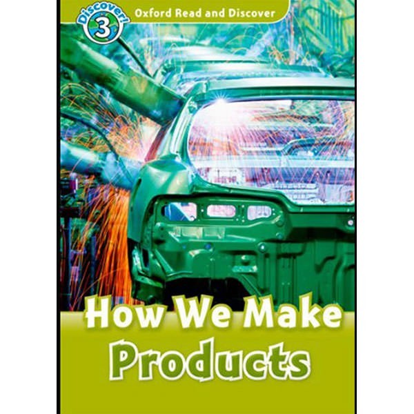 

Oxford Read&Discover 3 - How we Make Products