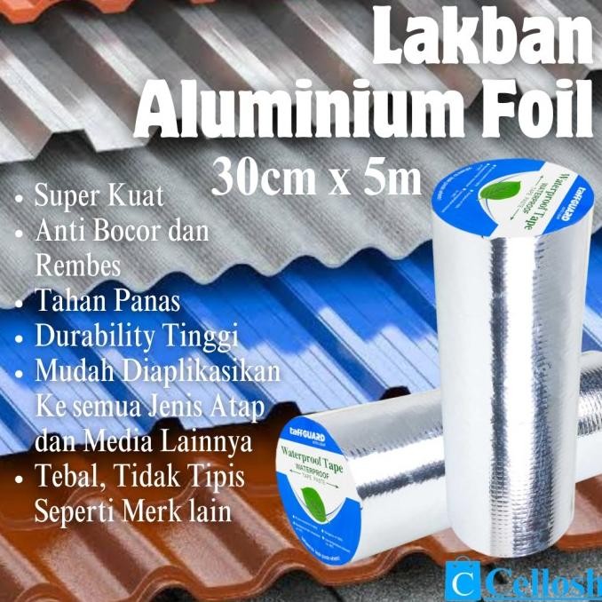 

LAKBAN ALUMINIUM ANTI BOCOR LAKBAN WATERPROOF 30 CM X 5 METER ASLI