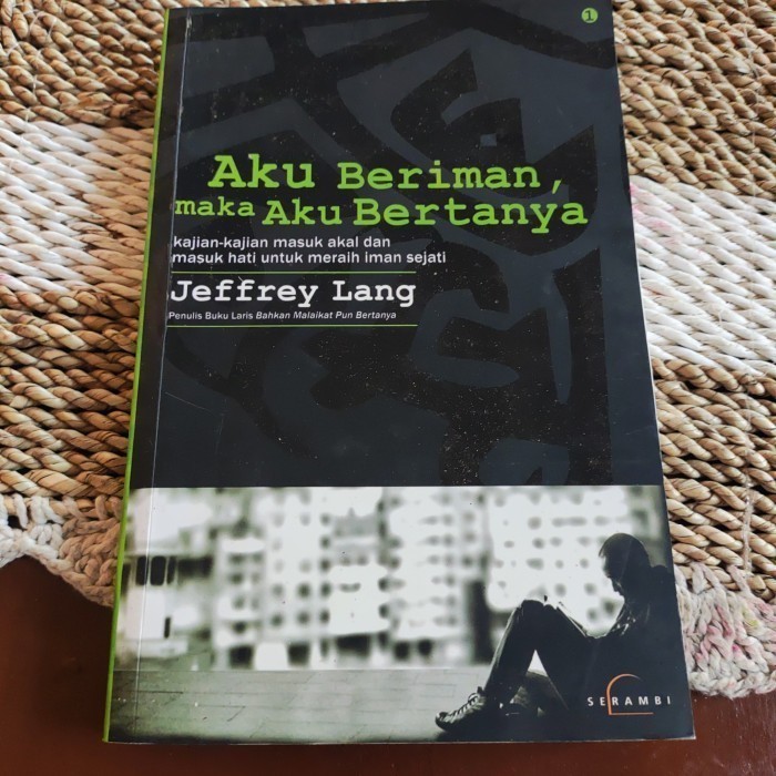 AKU BERIMAN MAKA AKU BERTANYA - JEFFREY LANG original