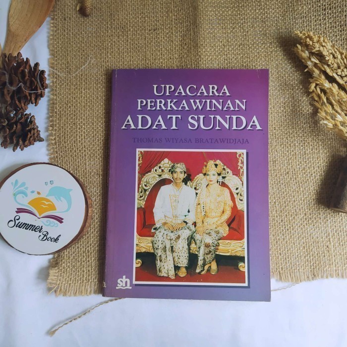 UPACARA PERKAWINAN ADAT SUNDA - THOMAS WIYASA BRATAWIDJAJA original