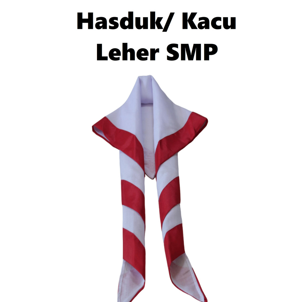 

Hasduk/ Kacu Leher SMA