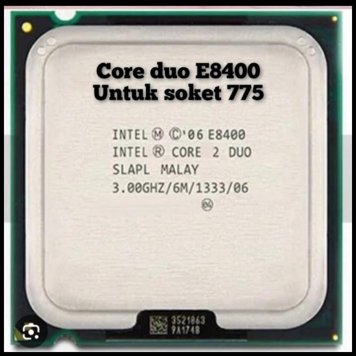 PROCESSOR CORE 2 DUO E8400 PROCESSOR CORE2 DUO E8400