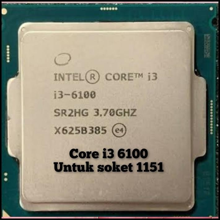 PROCESSOR CORE i3 6100T PROSESSOR CORE i3 6100T CORE I3 6100T