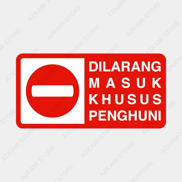 Rambu Plang Dilarang Masuk Kecuali Penghuni 40Cm X 20Cm Plat Alumunium