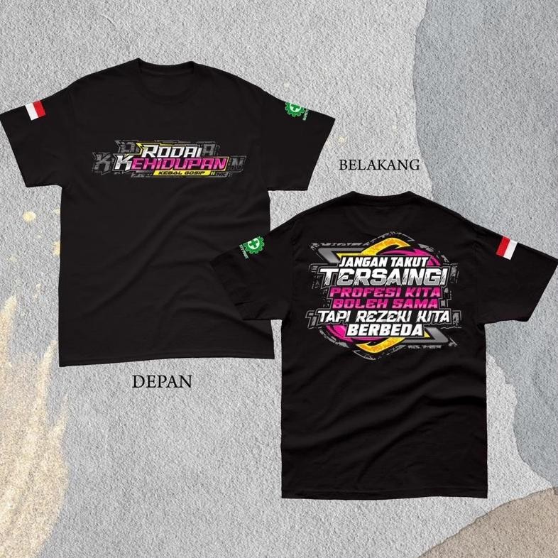 Promo Kaos Roda Kehidupan Unisex , Jangan Takut Tersaingi, Profesi Kita Boleh Sama Tapi Rezeki Kita 