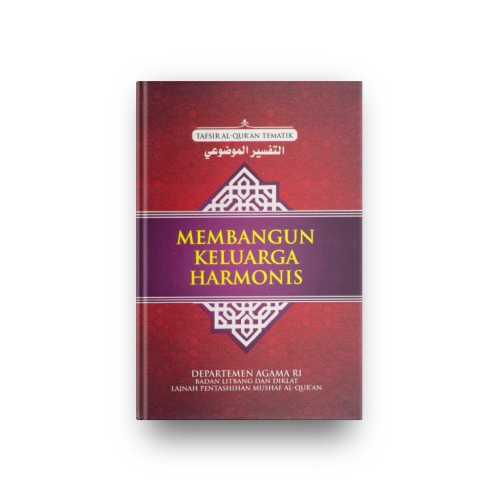 Membangun Keluarga Harmonis Tafsir Al-Quran Tematik ,(B Indo)