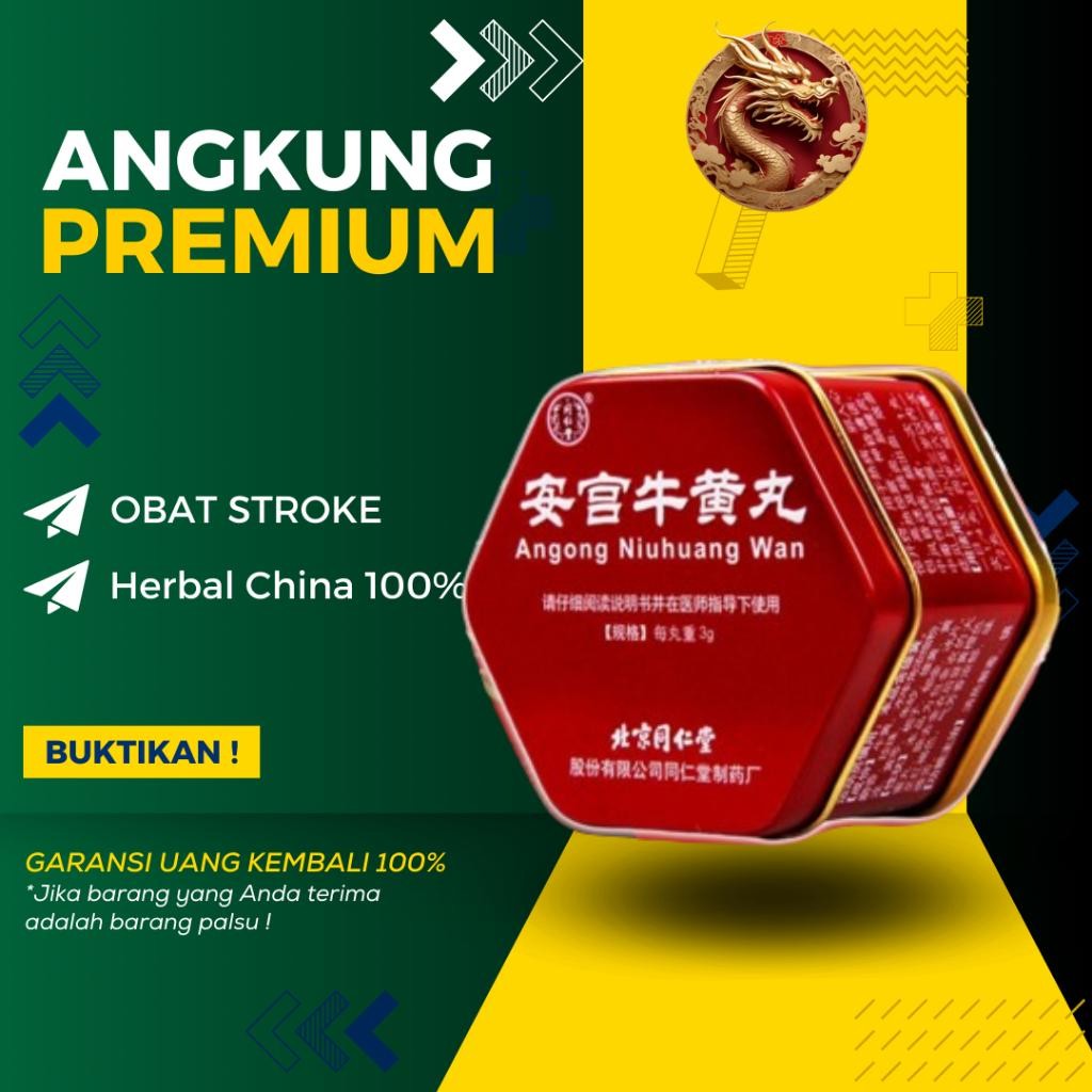 ANGKUNG PREMIUM ORIGINAL CINA OBAT STROKE HERBAL CINA ANGONG NIUHUANG WAN ANGKUNG ORIGINAL OBAT STRO