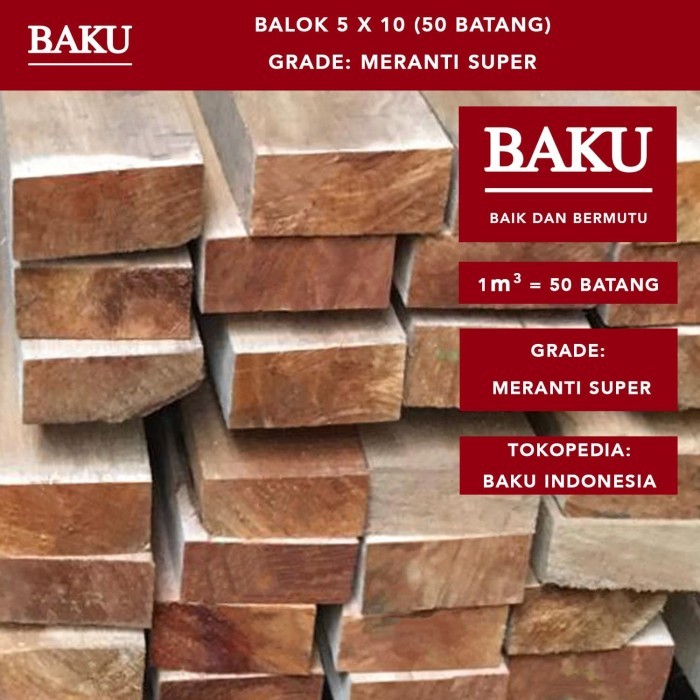 Kayu Balok 5 x 10 Meranti Super (50 batang)