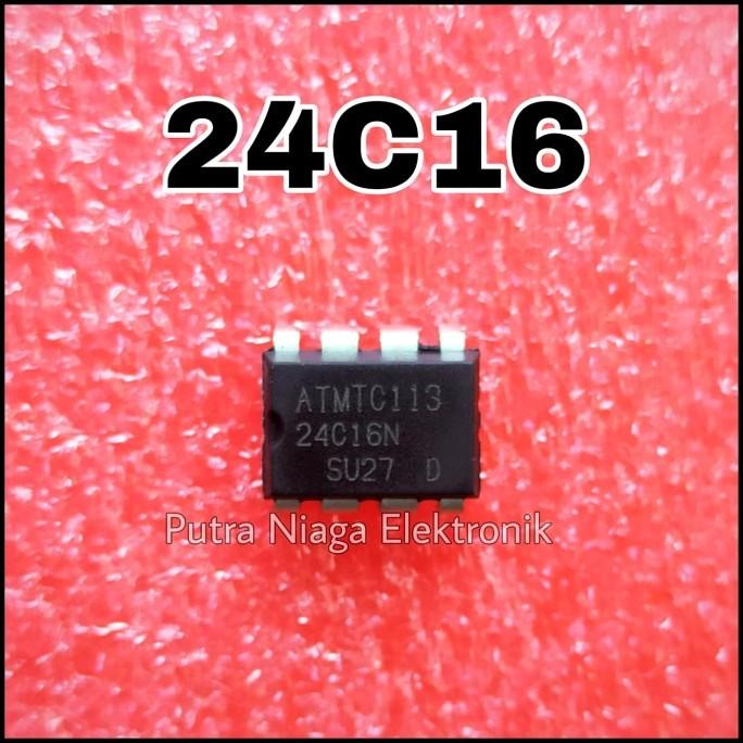 ic 24C16 Dip 8 pin 24C16N / 24C16A / 24C16AN Eeprom Memory 16Kbit putr4n dijamin