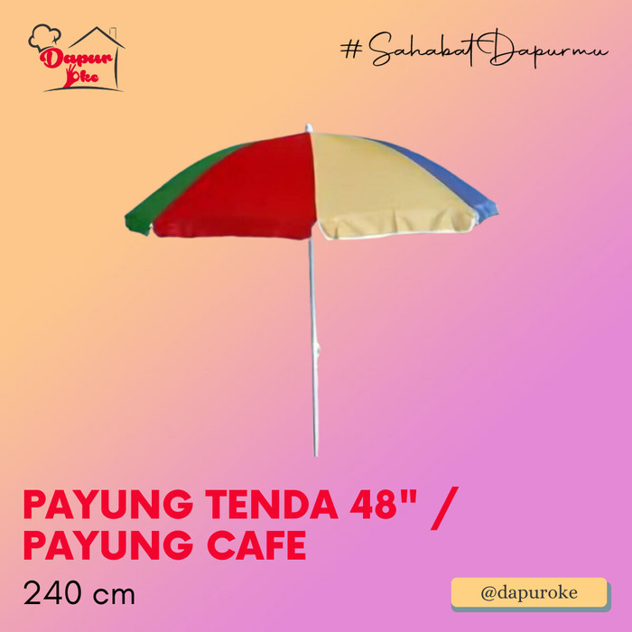 Payung Tenda 48" (240 cm) / Payung Cafe / Payung Pantai