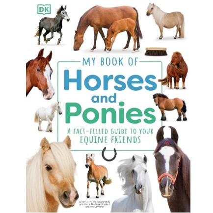 

(FXL / D) My Book of Horses and Ponies - A Fact-Filled Guide to Your Equine Friends