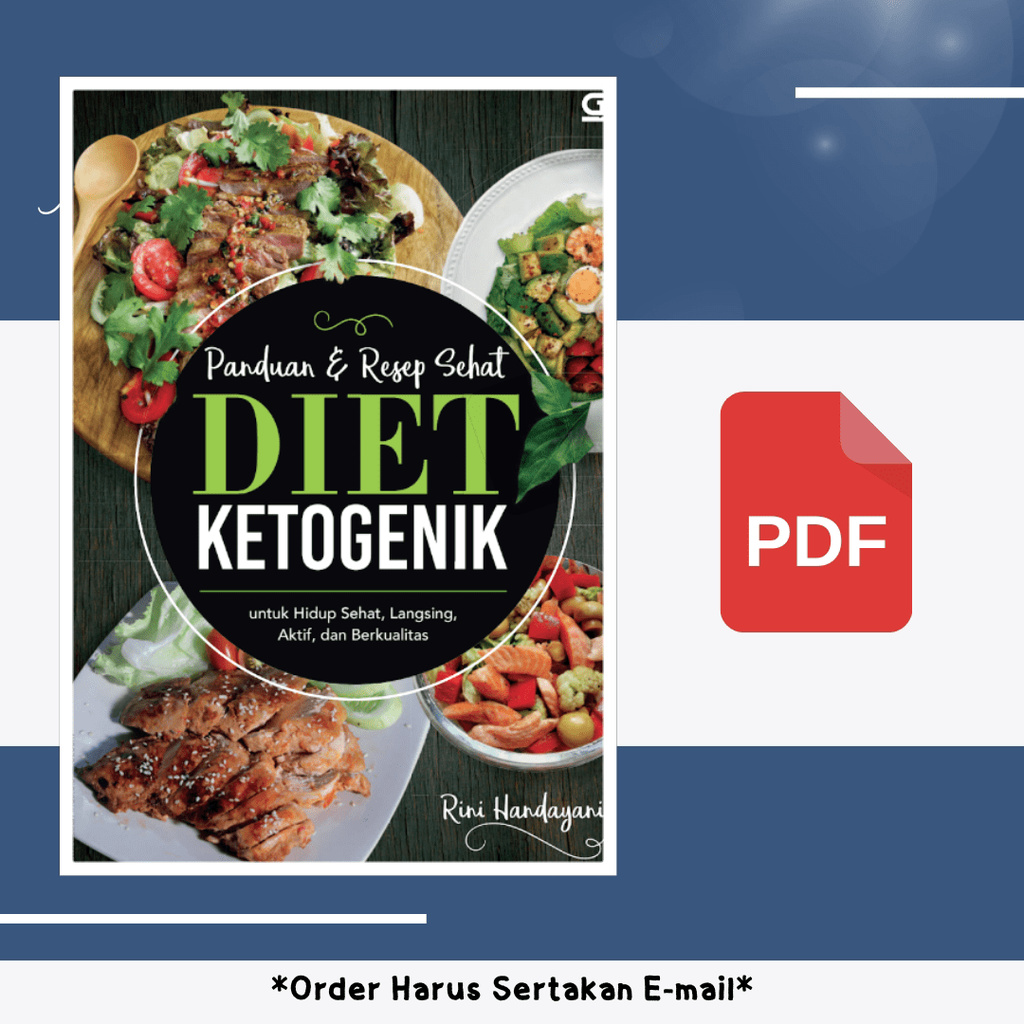 

219. DIET KETOGENIK PANDUAN RESEP SEHAT (RINI HANDAYANI) - [-]