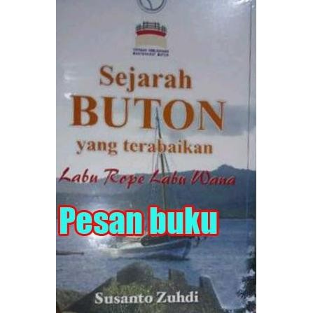 

Buku Sejarah Buton yang Terabaikan - Susanto Zuhdi ABD