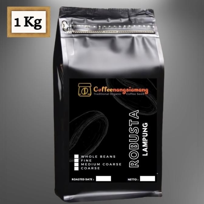 

KOPI ROBUSTA LAMPUNG 1Kg PREMIUM - (Biji/Giling)