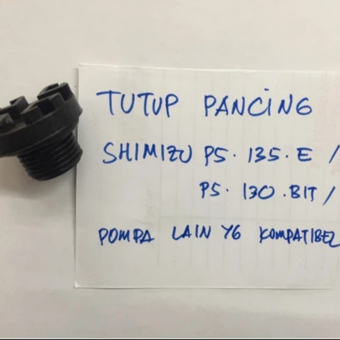 ~~~] Sparepart Pompa Air Shimizu Tutup Pancing PS-130 PS-135