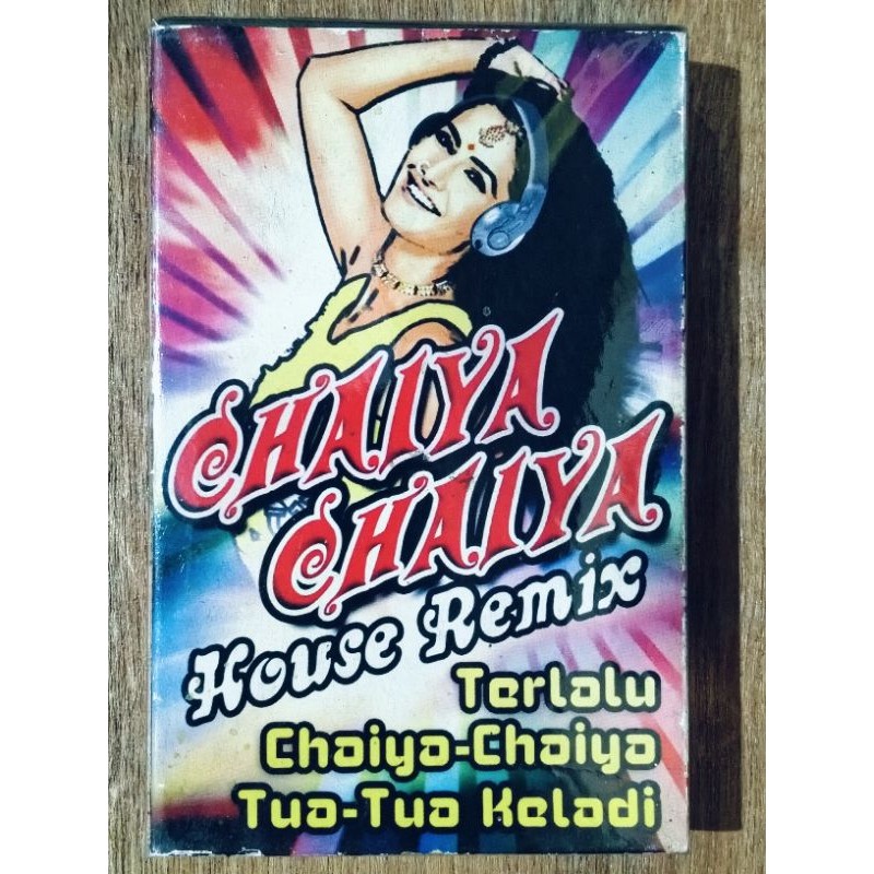 kaset pita dico Chaiya Chaiya house remix