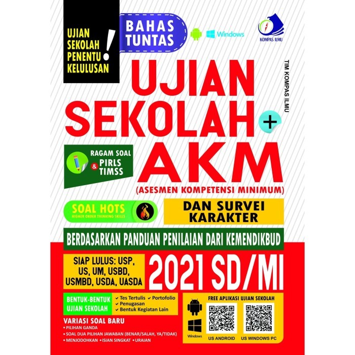 

BUKU BAHAS TUNTAS UJIAN SEKOLAH AKM SD/MI 2021 HOTS (SURVEY KARAKTER)