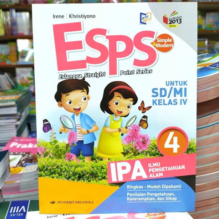 

ESPS IPA KLS 4 ESPS IPA KELAS 4 K13 ( ILMU PENGETAHUAN ALAM ) ERLANGGA