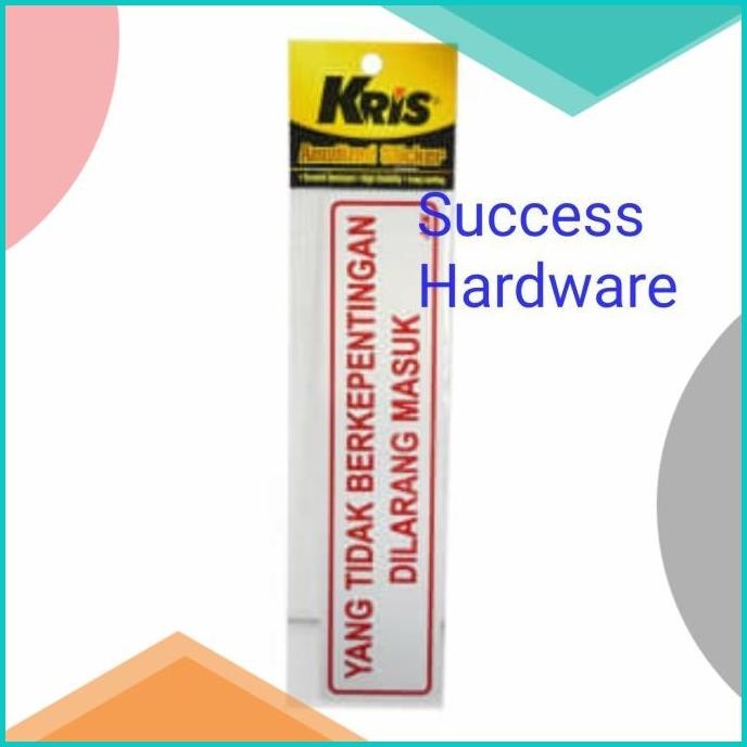 

KRIS STIKER YANG TIDAK BERKEPENTINGAN DILARANG MASUK SIGN ANODIZED 14