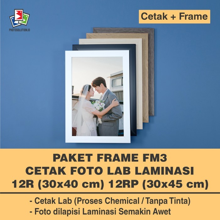 Paket Cetak 12R 12RP Laminasi Frame Foto Minimalis - 30x40 30x45