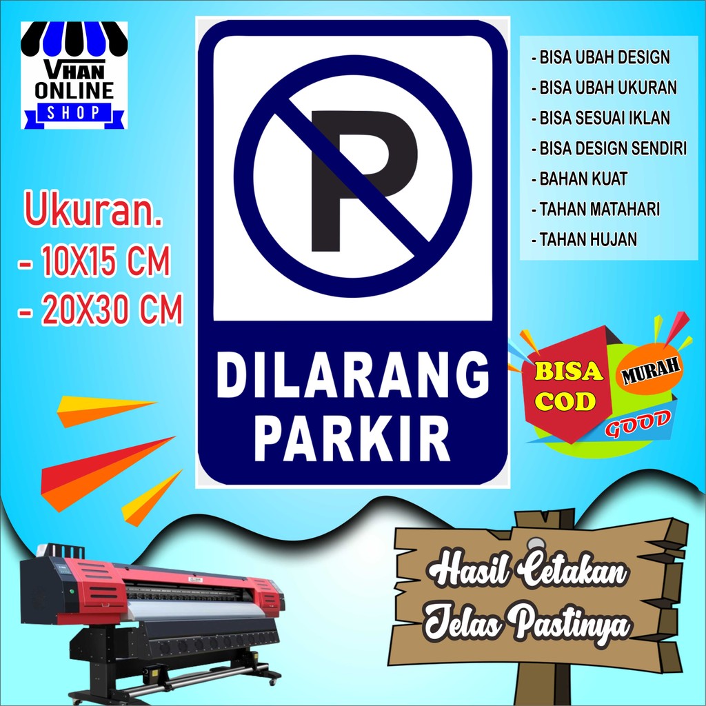 

Cetak Sticker Tempelan Dilarang Parkir Biru