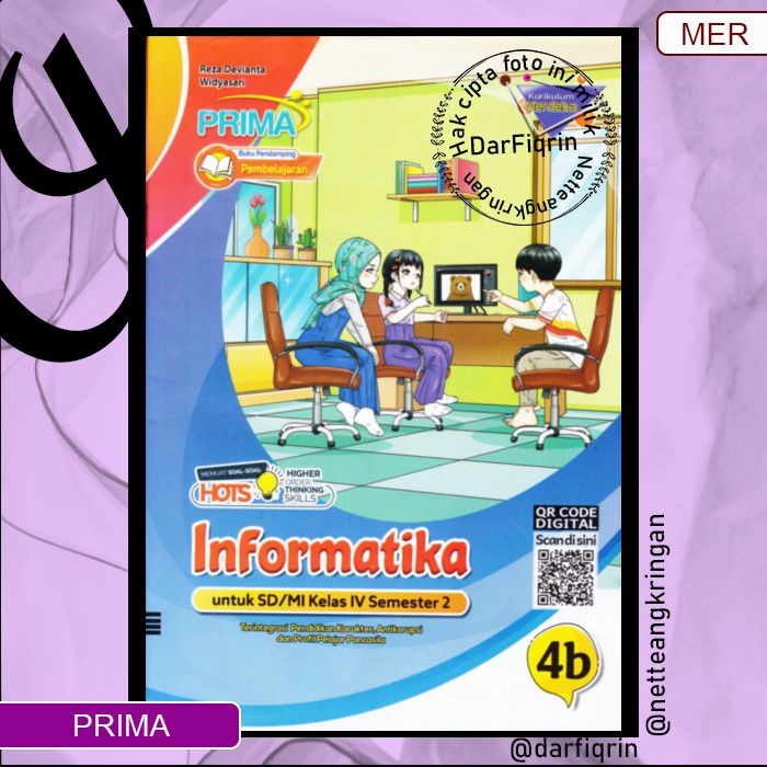 LKS Informatika  TIK Kelas 4 5 6 Semester 2 SD/MI KURMER Kurikulum Merdeka-Prima/Kartika-HOTS-Reza-W