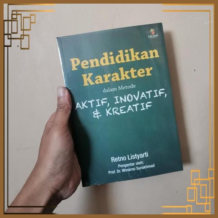 

[ADG] ORIGINAL pendidikan karakter dalam metode aktif inovatif dan kreatif Retno Listyarti Esensi erlangga