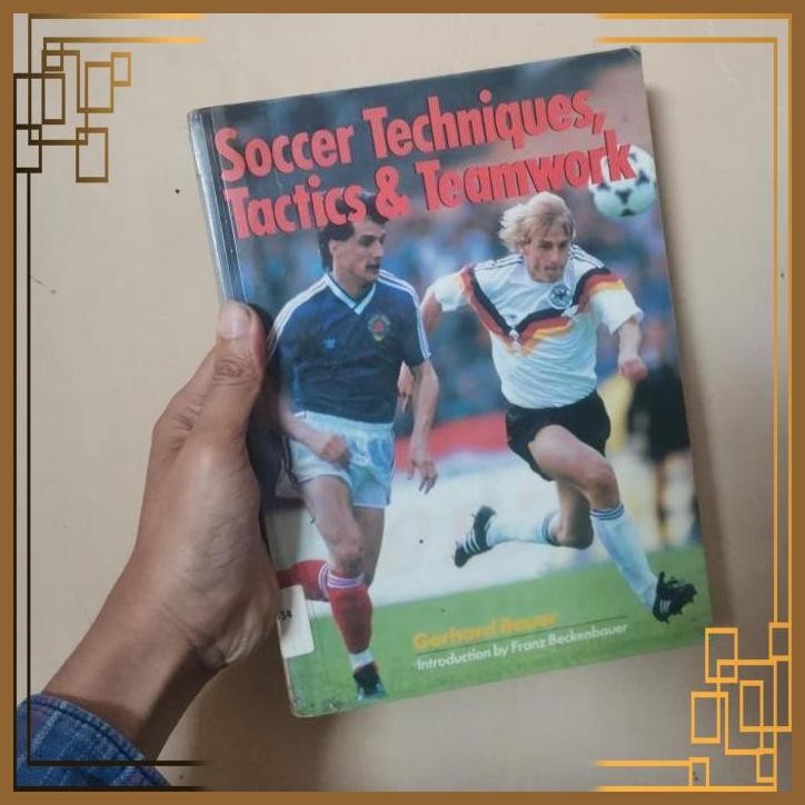 

[ADG] Buku Import Soccer techniques tactics and teamwork by gerhard bauer