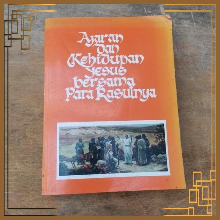 

[ADG] Buku ajaran dan kehidupan yesus bersama para rasulnya